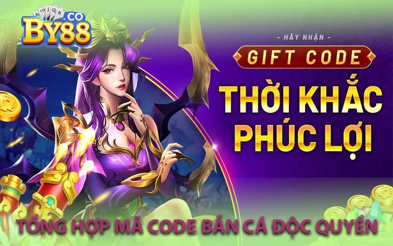 Tổng Hợp Mã Code Bắn Cá Độc Quyền