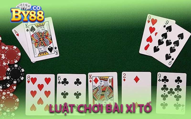 luật chơi bài xì tố